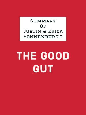 cover image of Summary of Justin & Erica Sonnenburg's the Good Gut